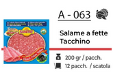 SALAME A FETTE TACCHINO A - 063